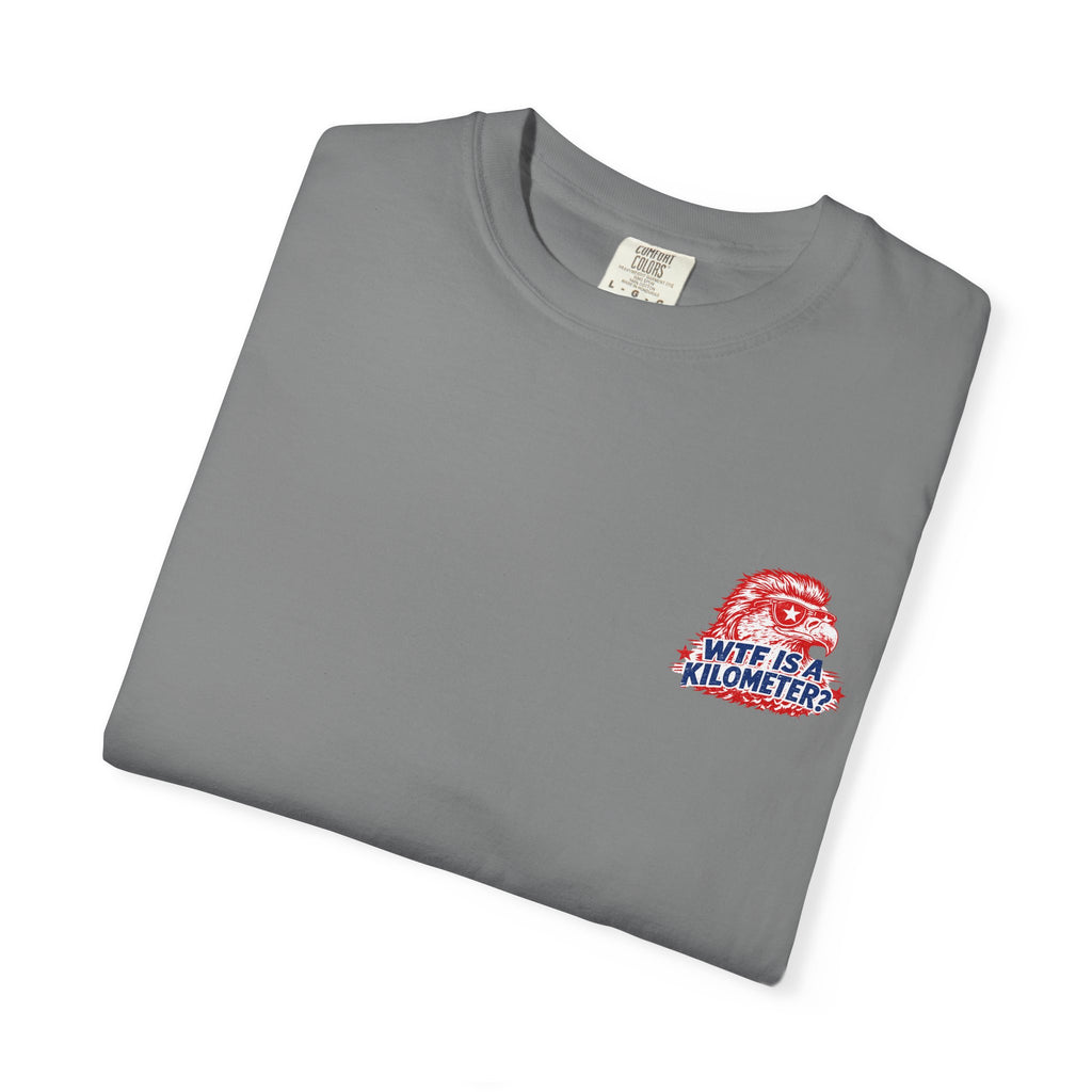 WTF Is a Kilometer? Graphic T‑Shirt — Retro Eagle Patriotic Travel Humor