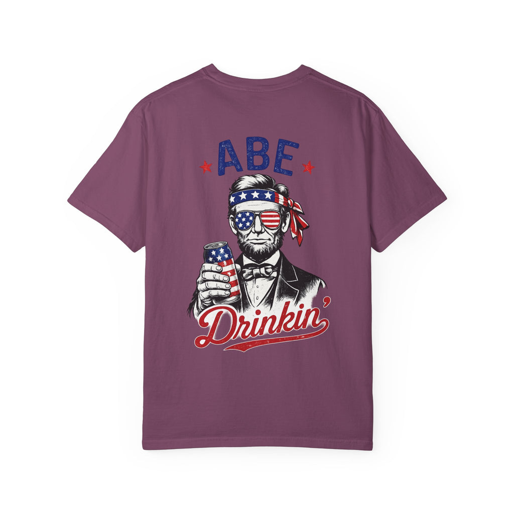 Abe Drinkin' T-Shirt — Patriotic Lincoln Fourth of July Tee