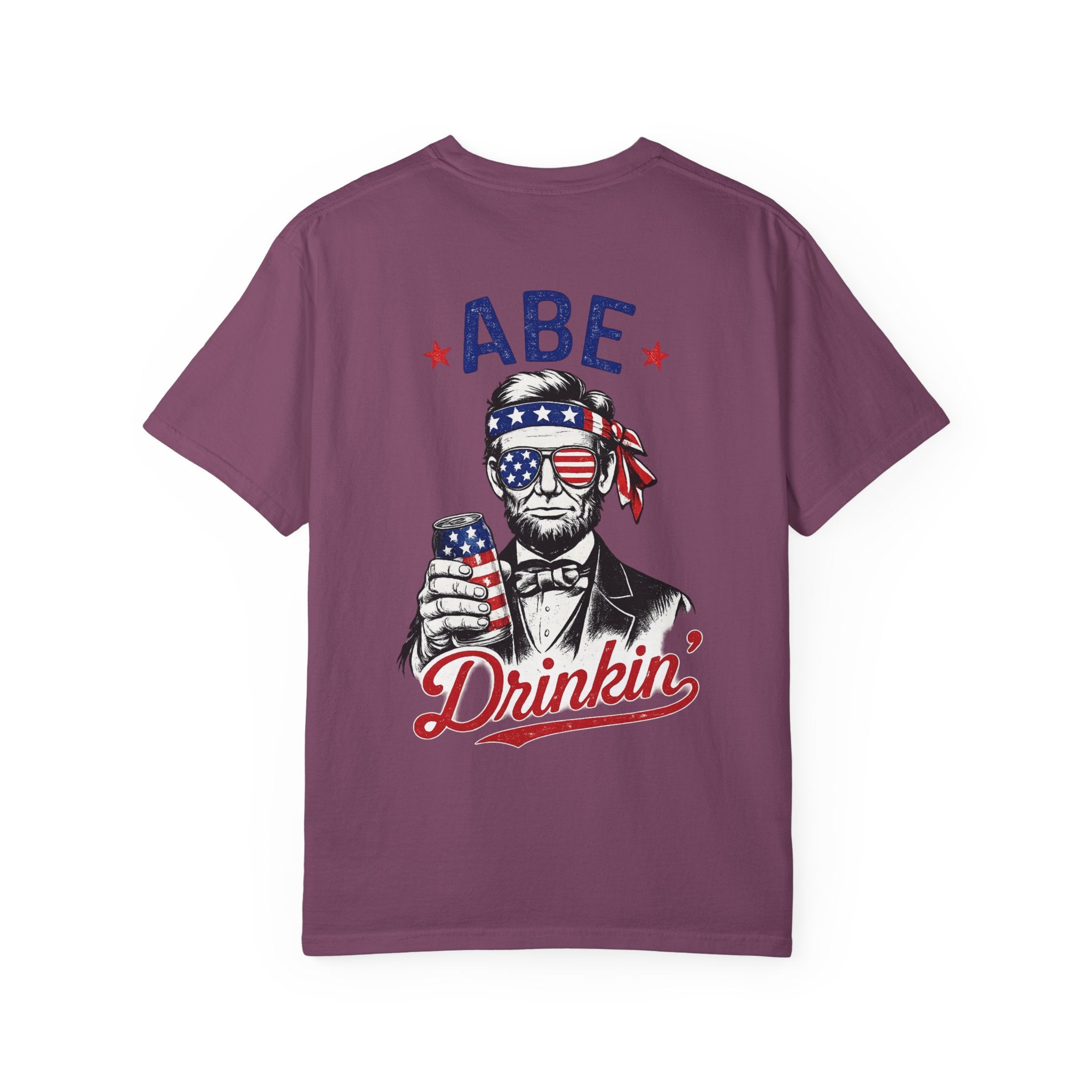 Abe Drinkin' T-Shirt — Patriotic Lincoln Fourth of July Tee