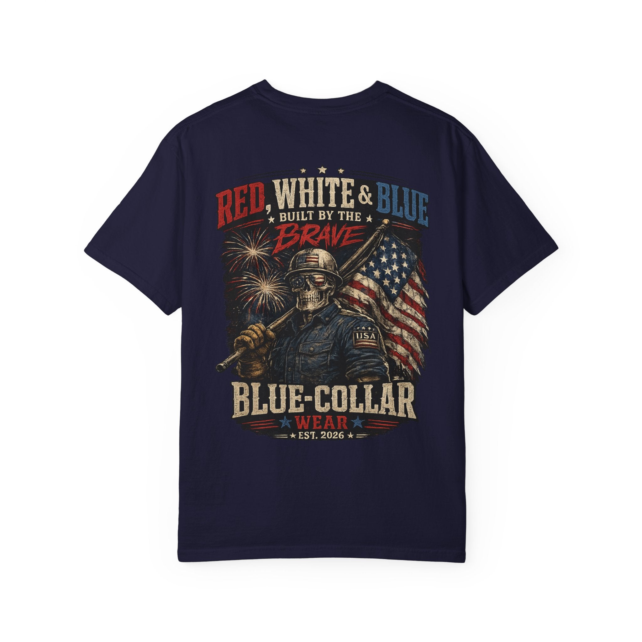 Blue-Collar Wear Patriotic T-Shirt — “Red, White & Blue Built by the Brave”