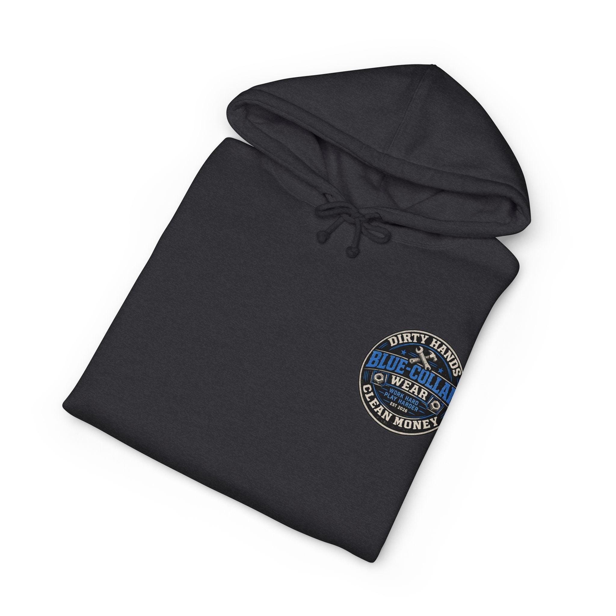Blue-Collar Workwear Hoodie — "Dirty Hands, Clean Money" Chest & Back Graphic