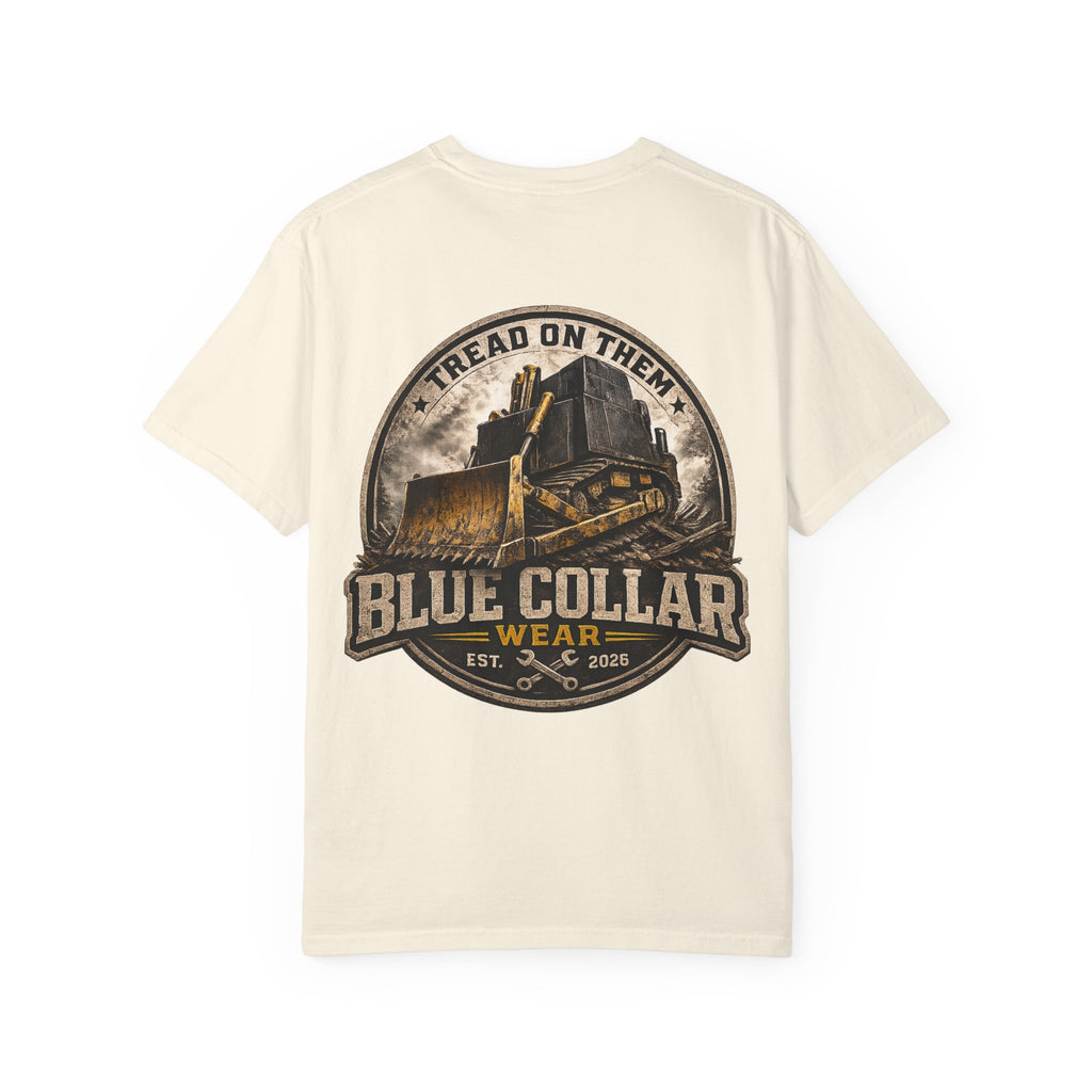 Blue Collar T-Shirt — "Tread On Them" Bulldozer Workwear Tee
