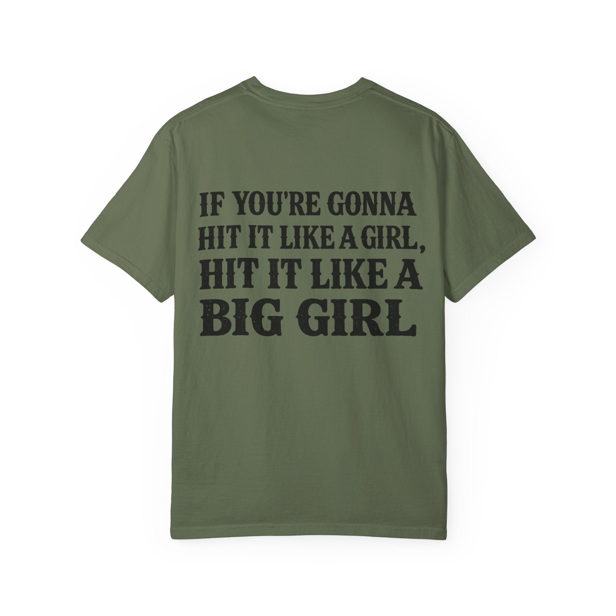 Big Girl Slogan T-Shirt — 'If You're Gonna Hit It Like a Girl' Graphic Tee