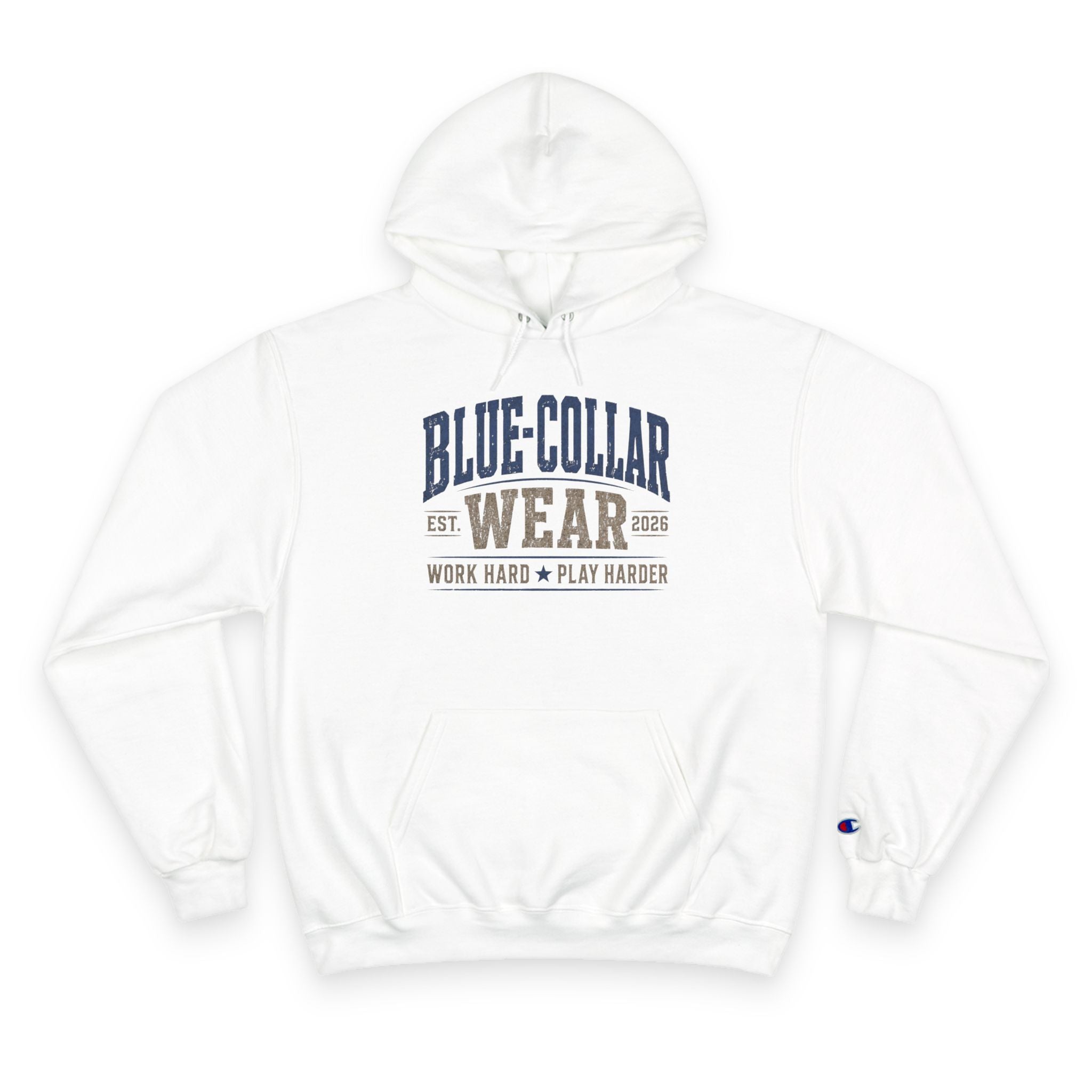 Blue-Collar Wear Hoodie — 'Work Hard, Play Harder' Champion Pullover