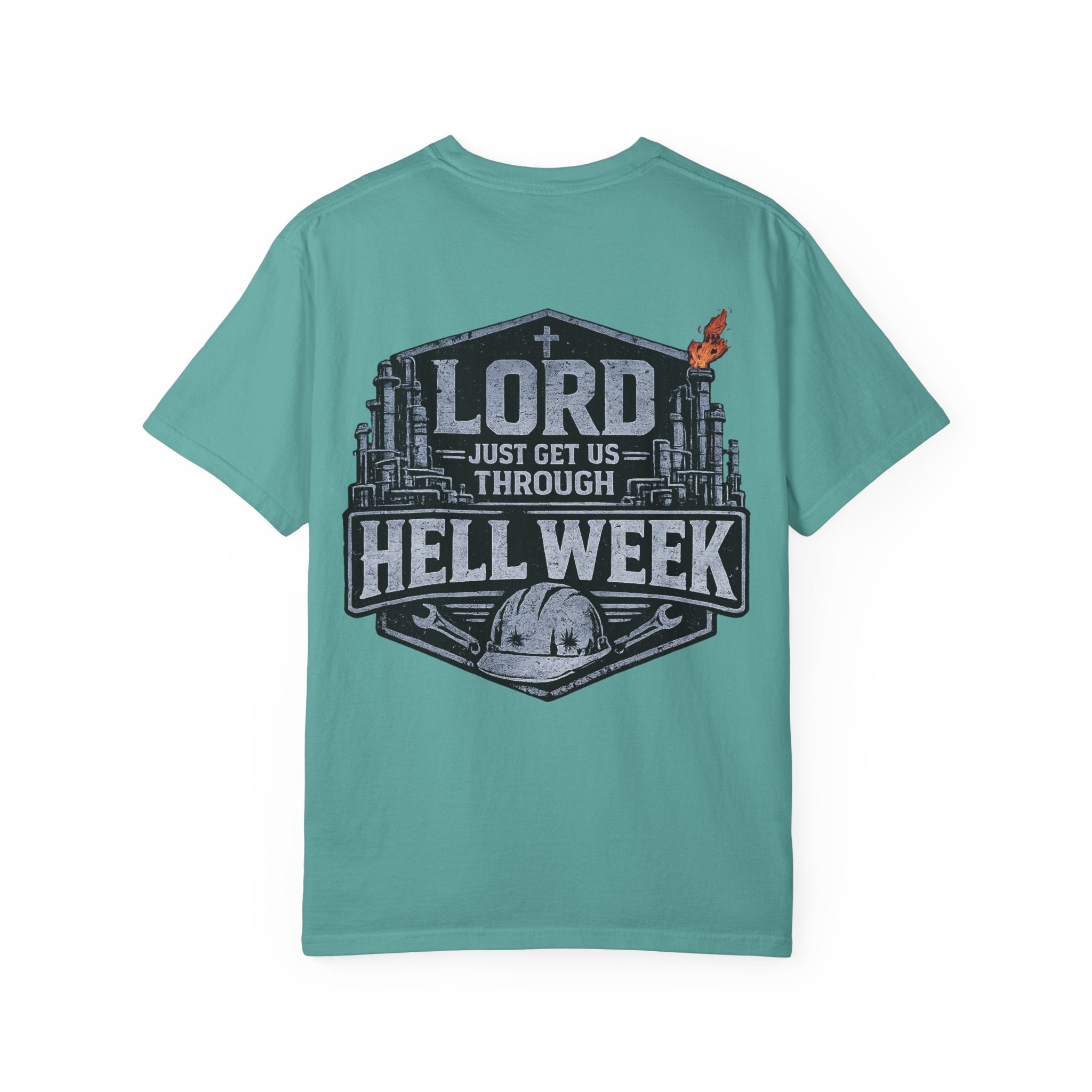 Blue-Collar Wear "Lord Just Get Us Through Hell Week" Work T-Shirt