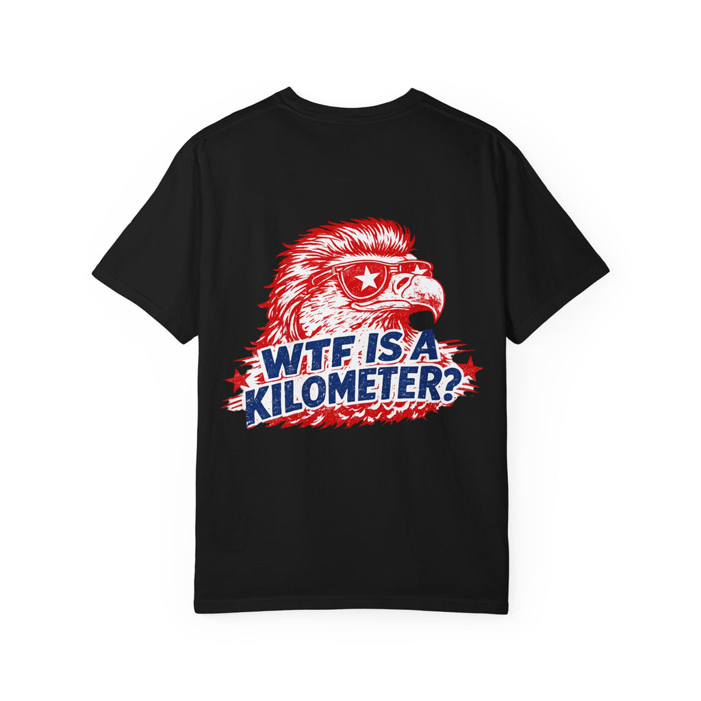 WTF Is a Kilometer? Graphic T‑Shirt — Retro Eagle Patriotic Travel Humor