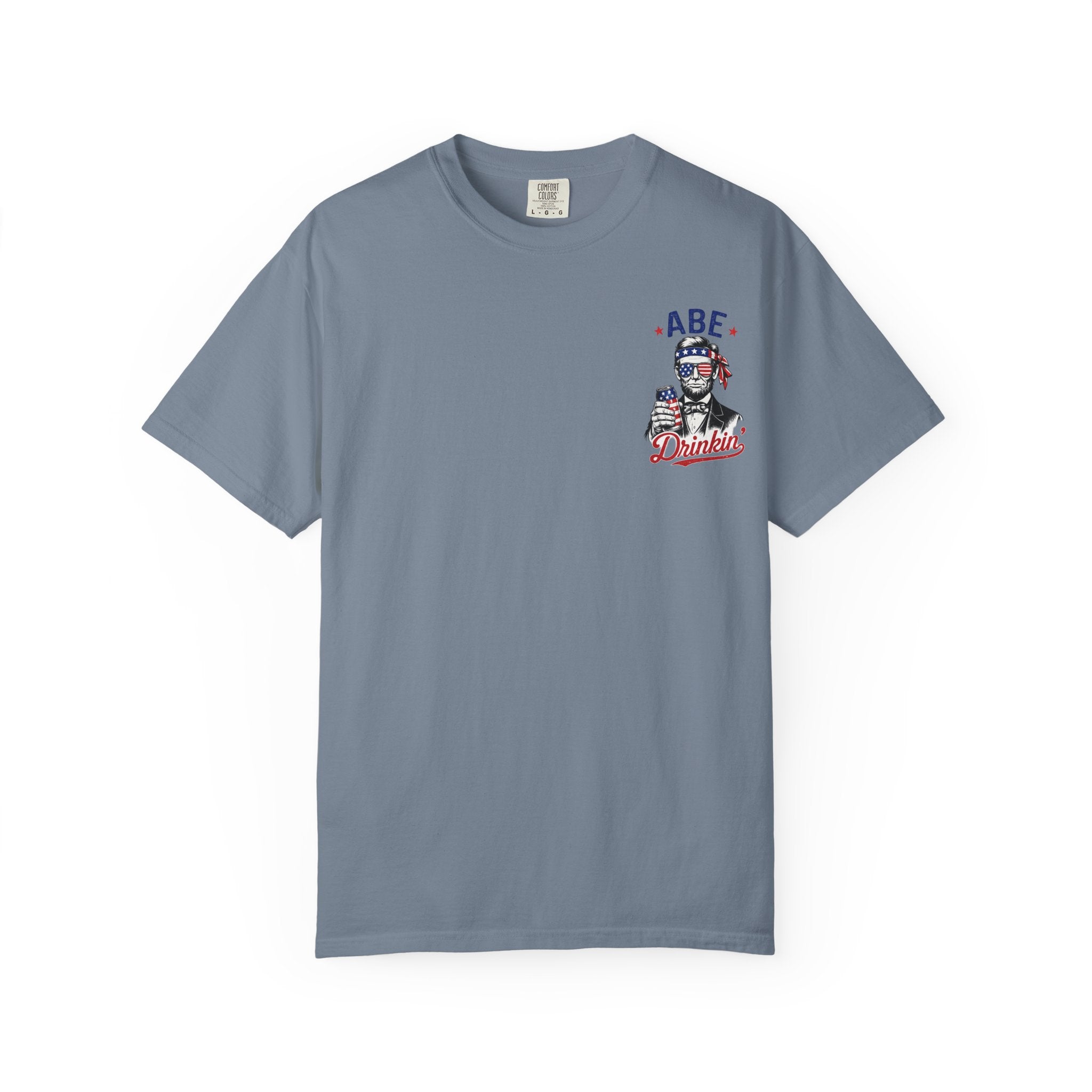 Abe Drinkin' T-Shirt — Patriotic Lincoln Fourth of July Tee