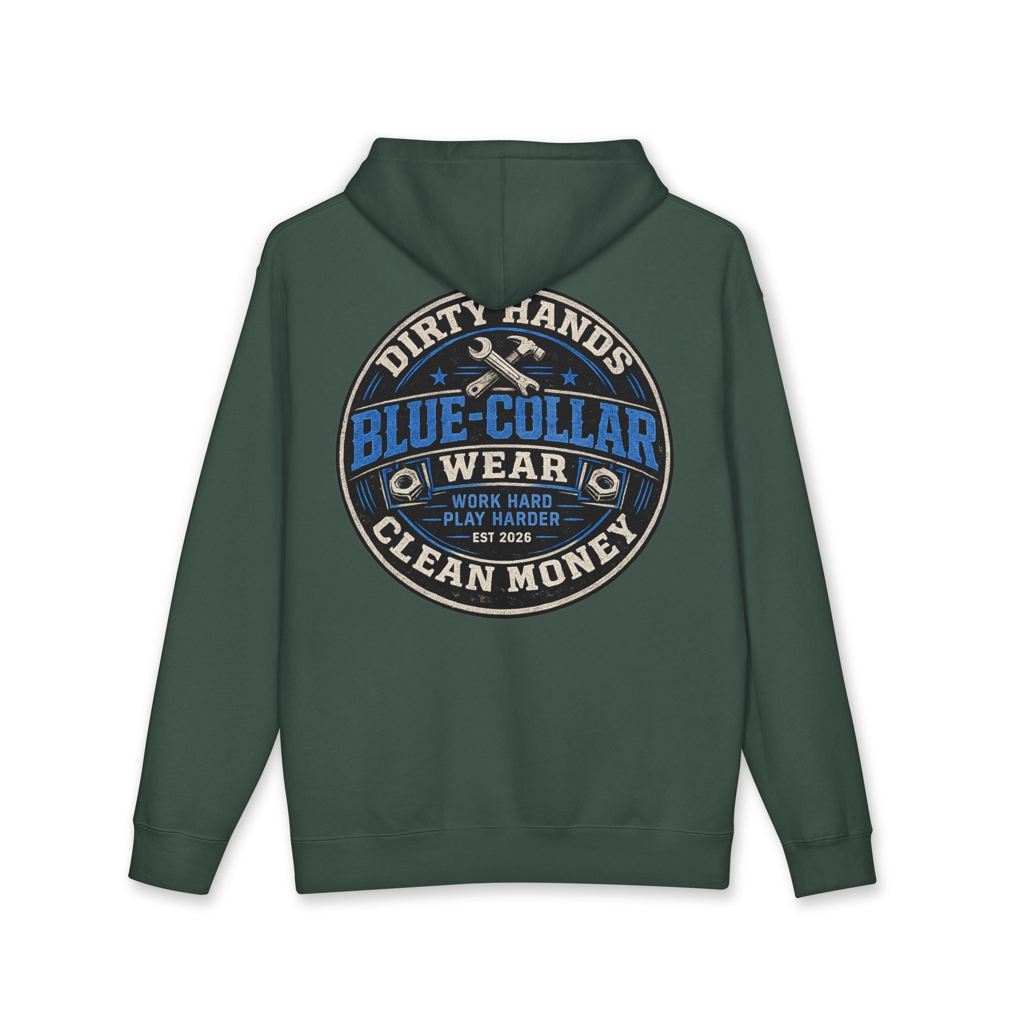 Blue-Collar Workwear Hoodie — "Dirty Hands, Clean Money" Chest & Back Graphic