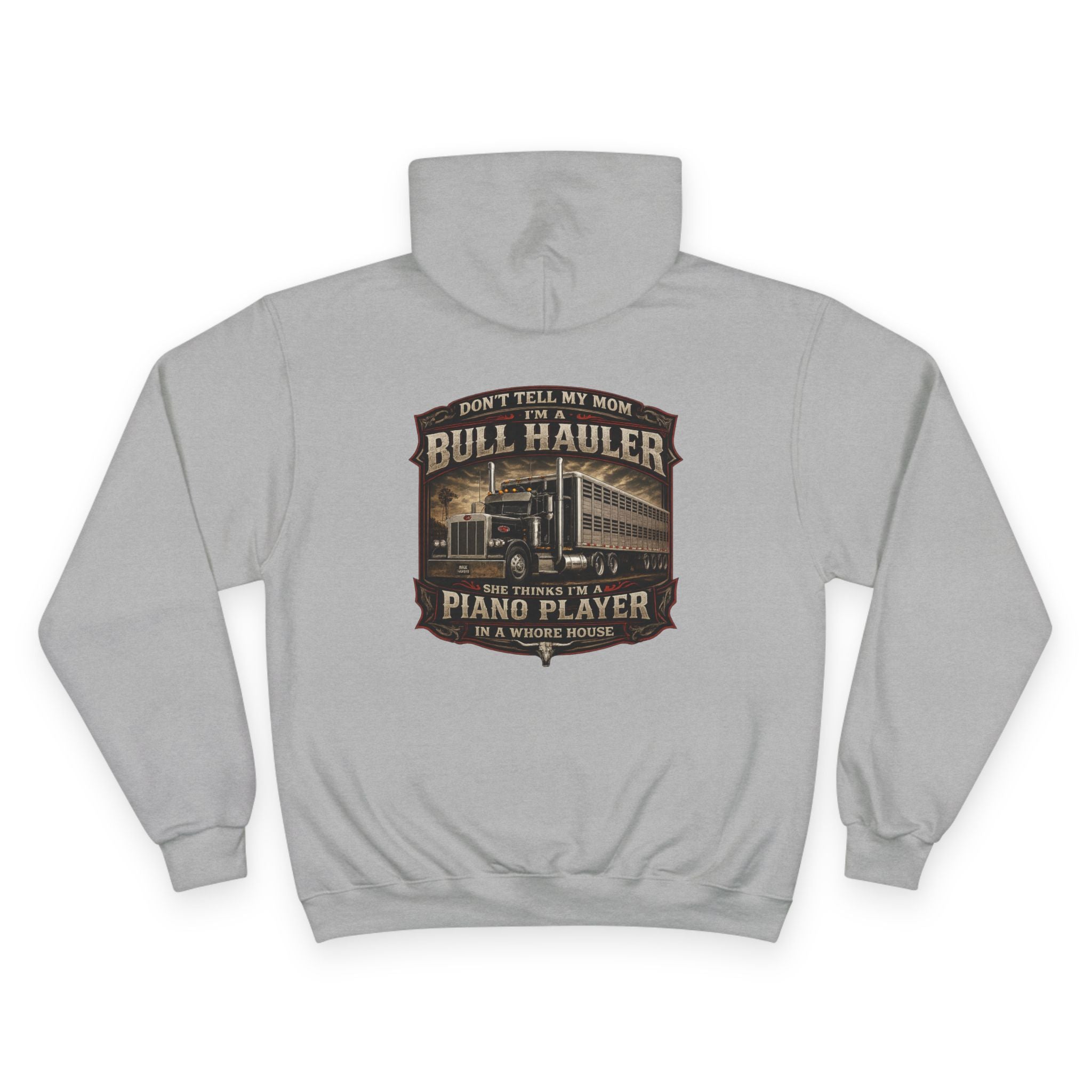 Bull Hauler Hoodie — 'Don't Tell My Mom I'm a Bull Hauler by Night, Piano Player by Day' Graphic Workwear Hoodie