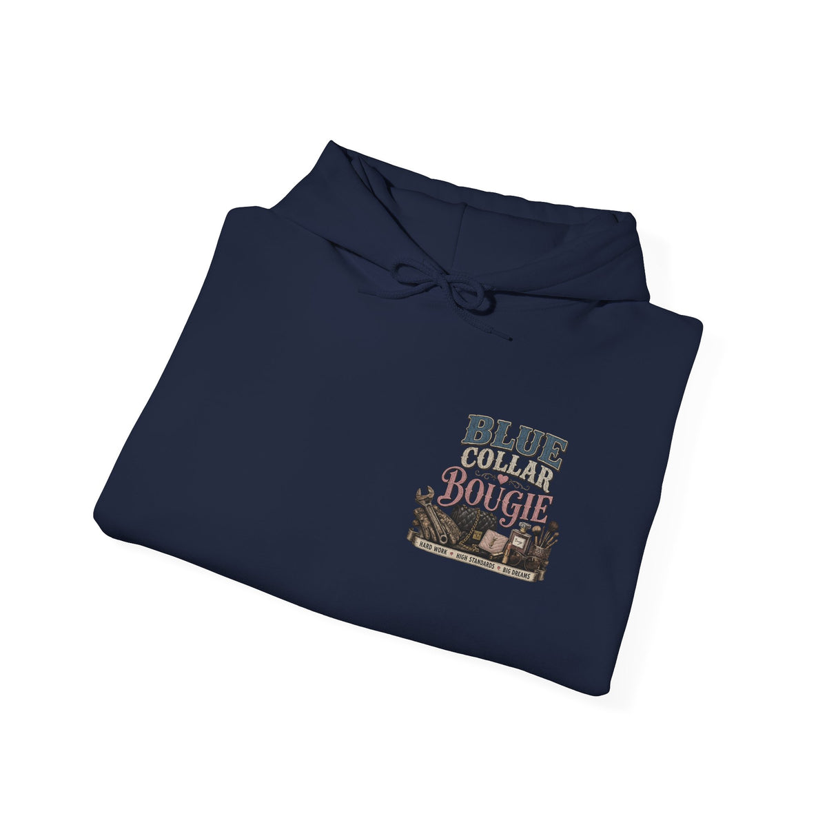 Blue Collar Bougie Hoodie — Rustic Workwear Graphic Pullover