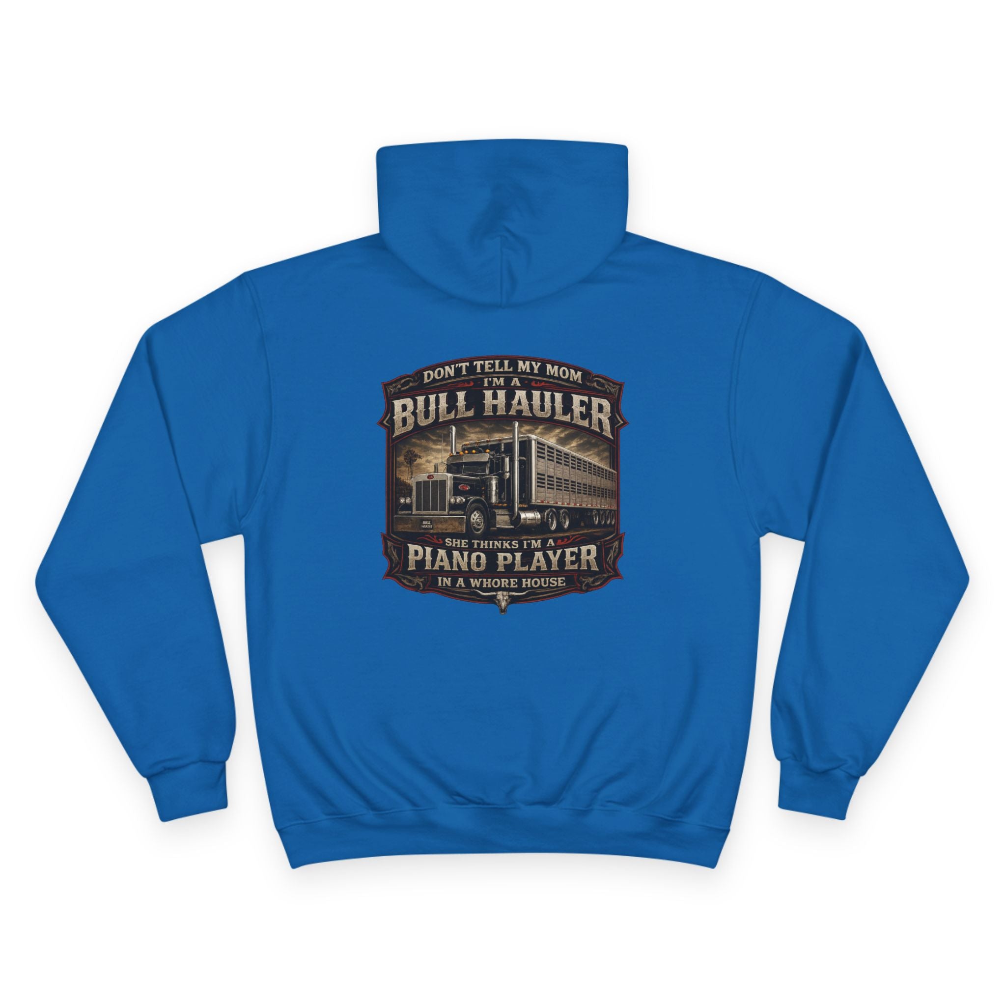 Bull Hauler Hoodie — 'Don't Tell My Mom I'm a Bull Hauler by Night, Piano Player by Day' Graphic Workwear Hoodie