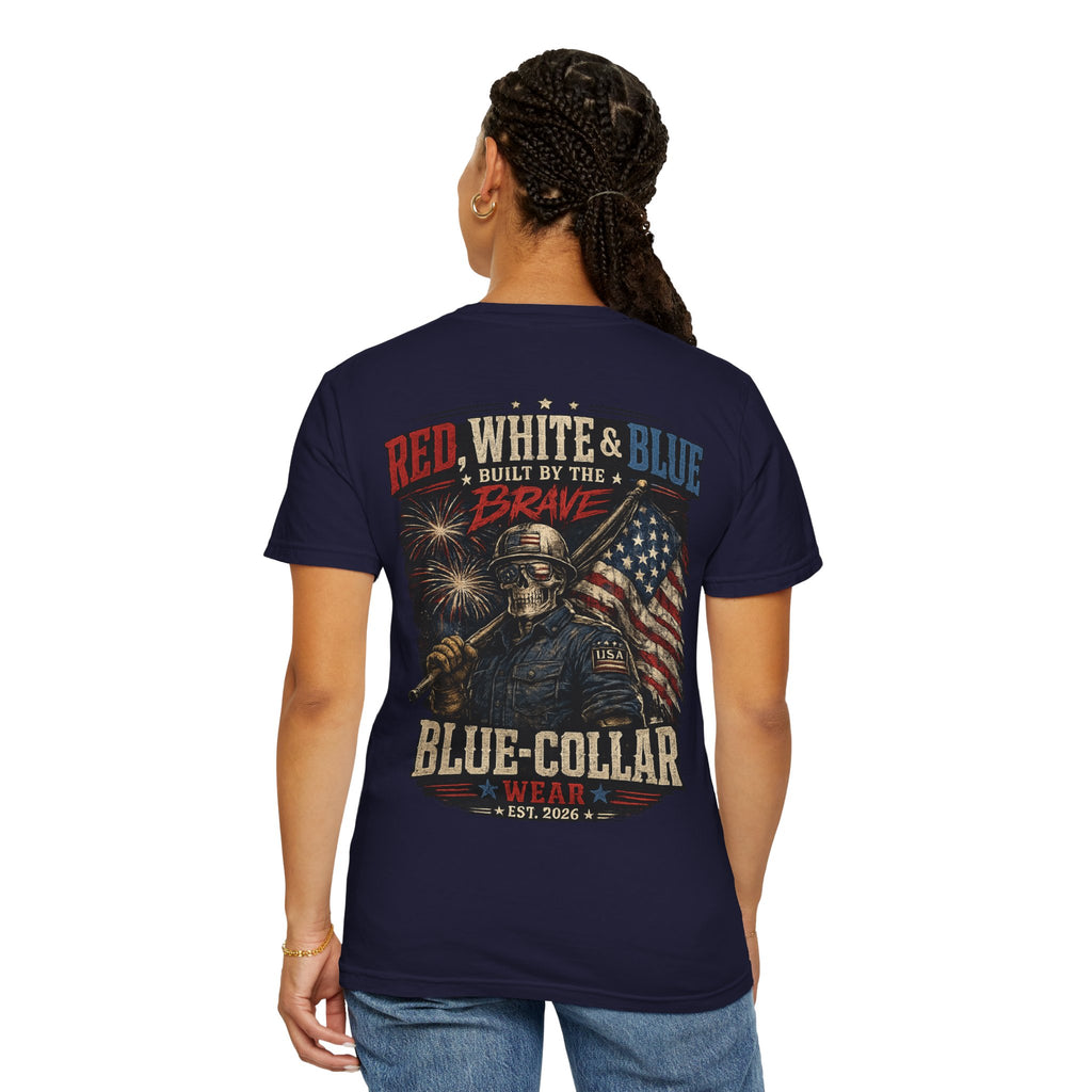 Blue-Collar Wear Patriotic T-Shirt — “Red, White & Blue Built by the Brave”