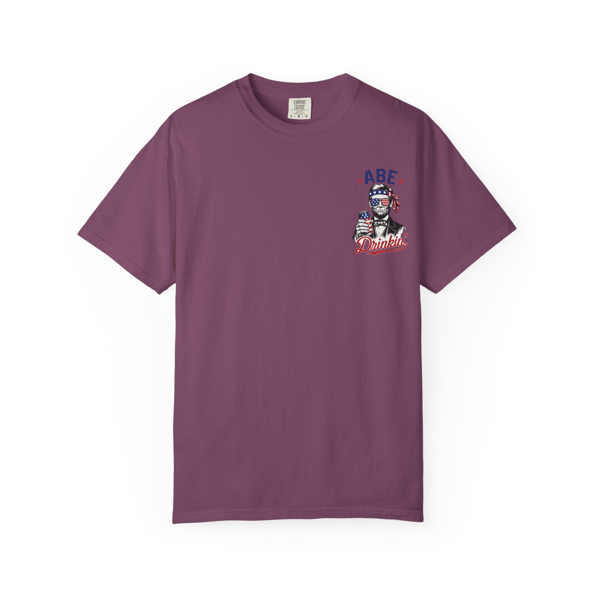 Abe Drinkin' T-Shirt — Patriotic Lincoln Fourth of July Tee