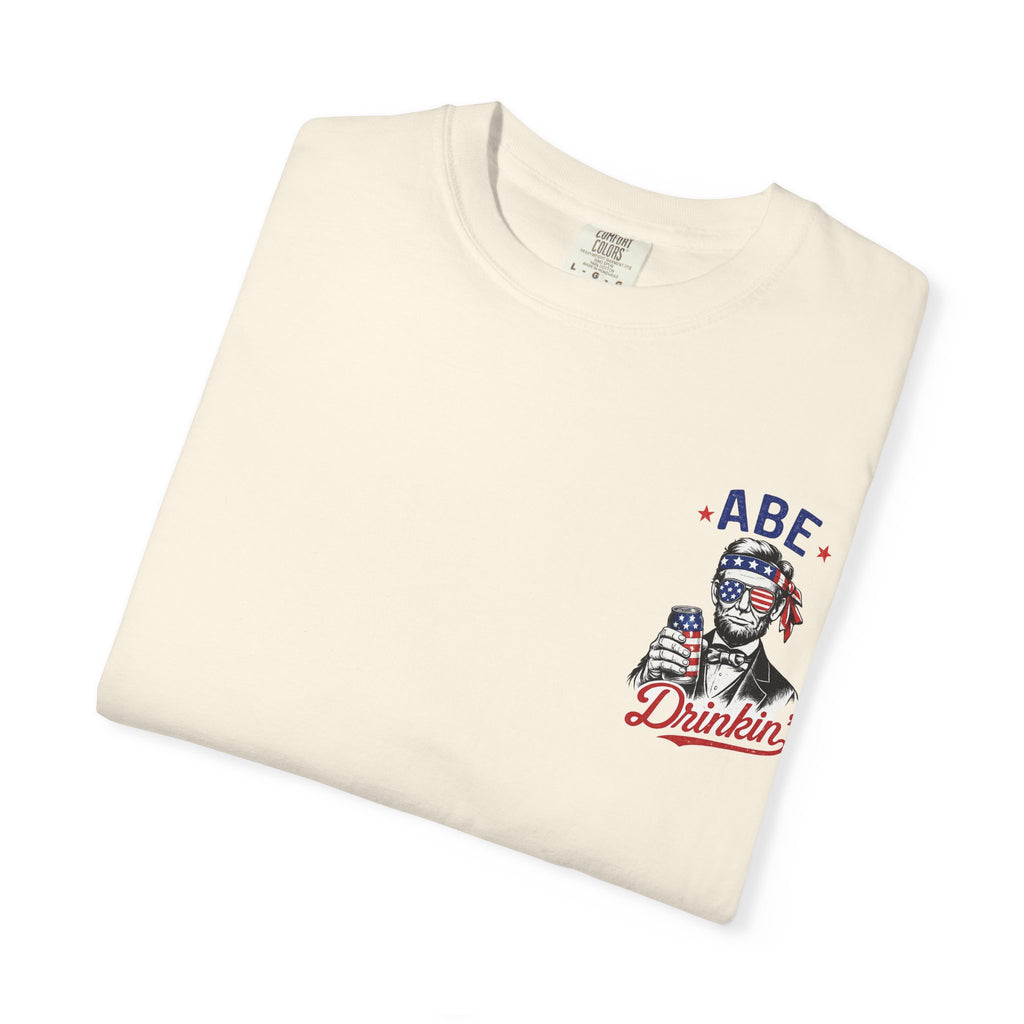 Abe Drinkin' T-Shirt — Patriotic Lincoln Fourth of July Tee