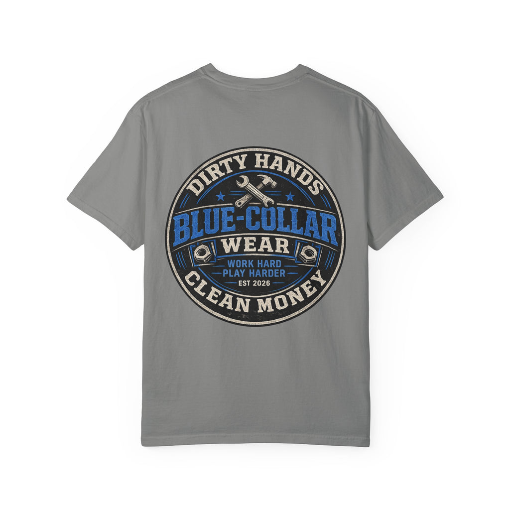 Blue-Collar T-Shirt — "Dirty Hands, Clean Money" Workwear Graphic Tee