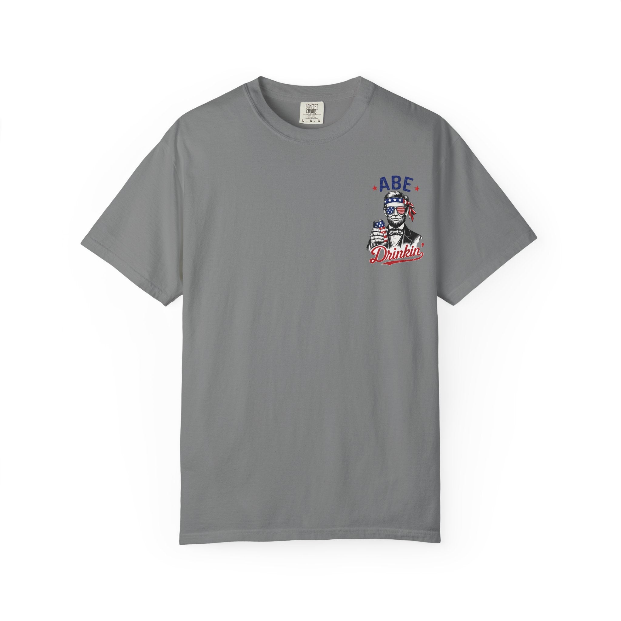 Abe Drinkin' T-Shirt — Patriotic Lincoln Fourth of July Tee