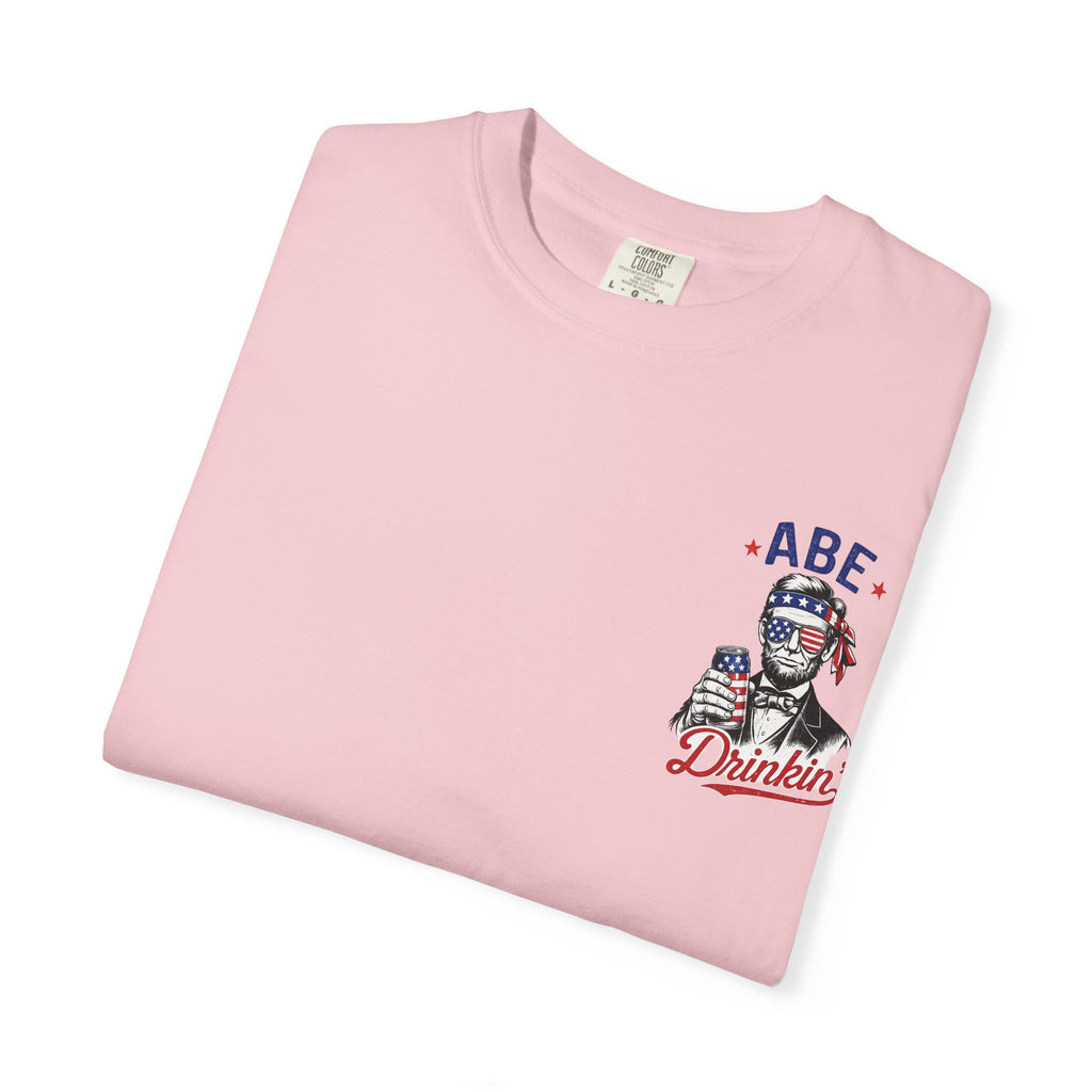 Abe Drinkin' T-Shirt — Patriotic Lincoln Fourth of July Tee