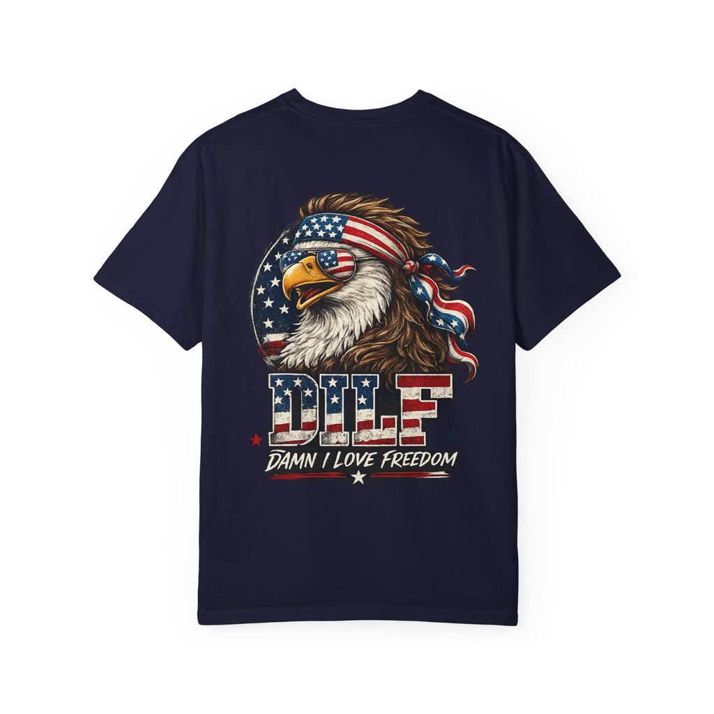 DILF Eagle T-Shirt — Patriotic "Damn I Love Freedom" Graphic Tee