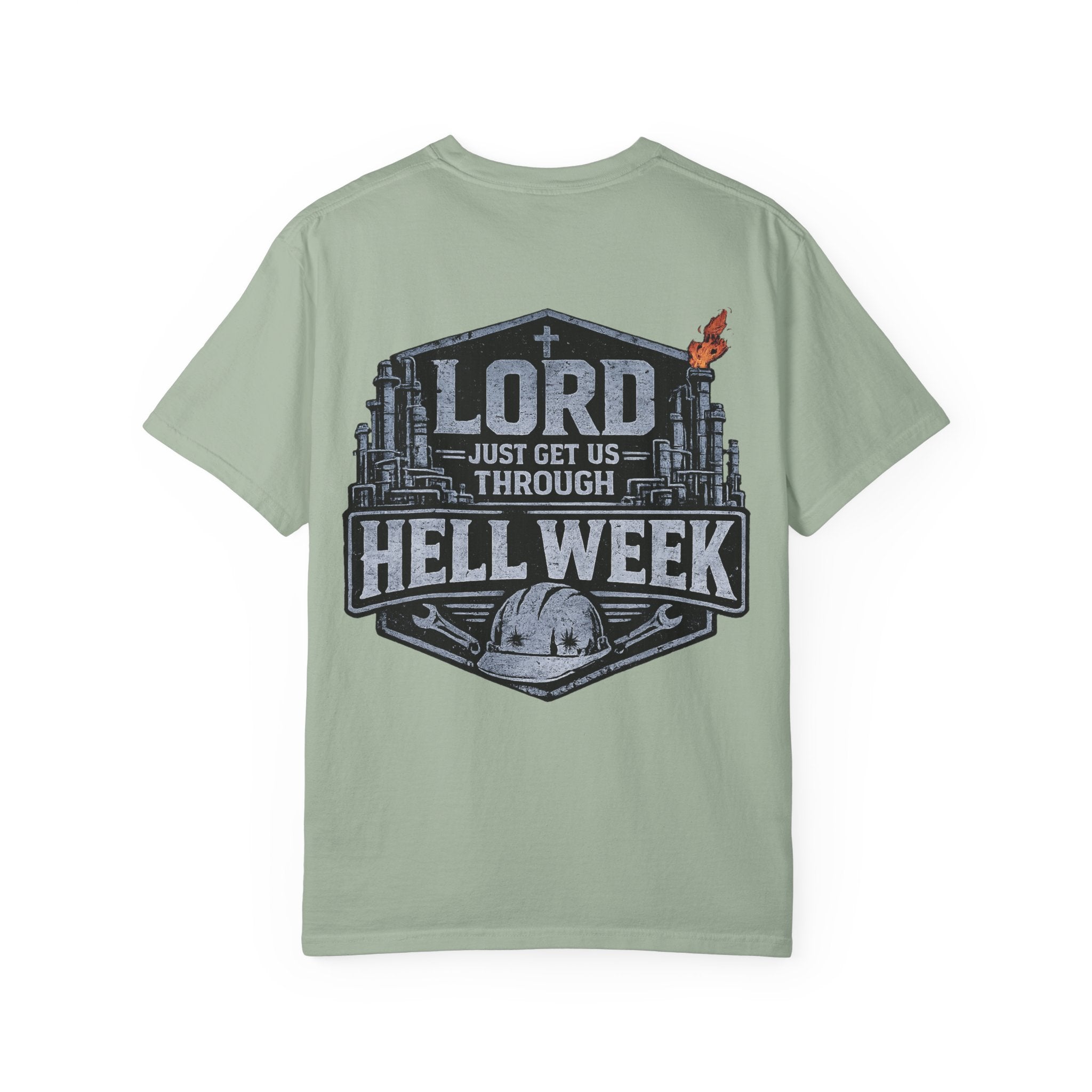 Blue-Collar Wear "Lord Just Get Us Through Hell Week" Work T-Shirt