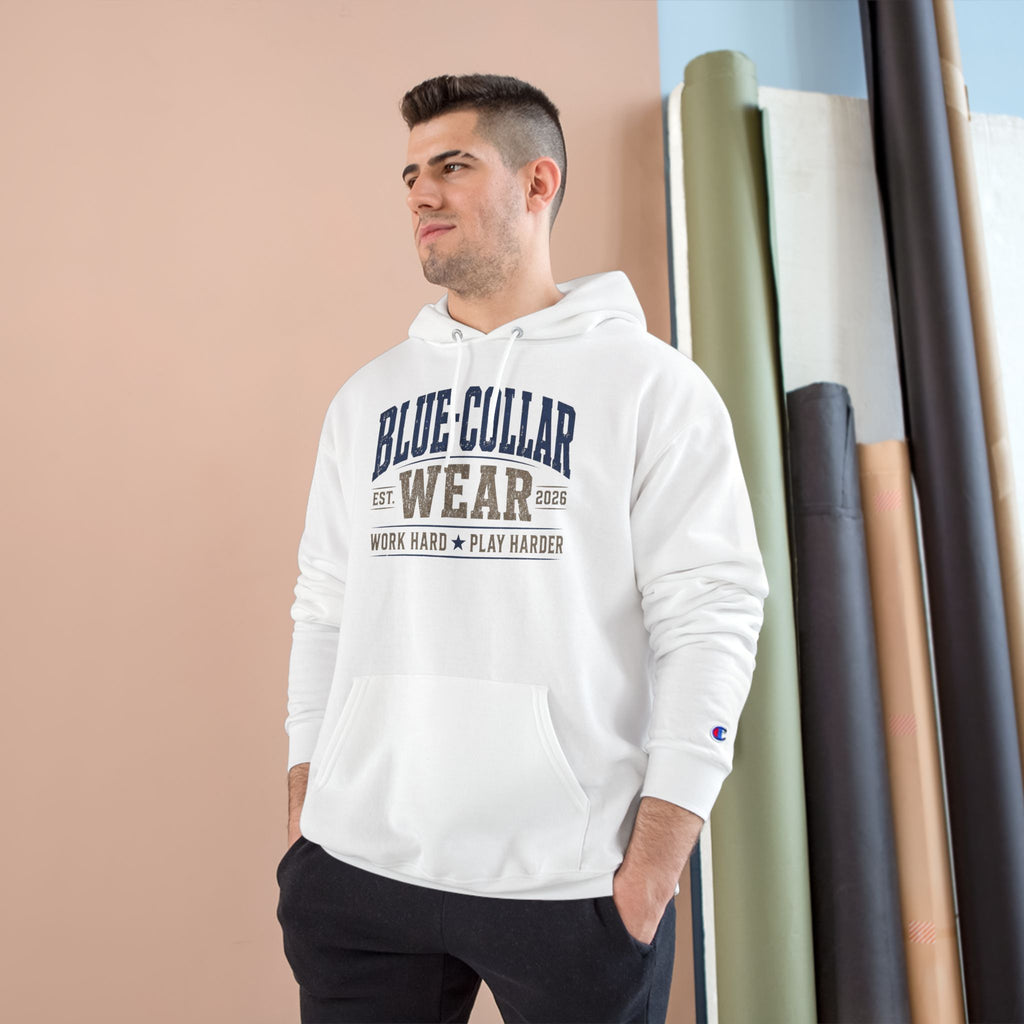 Blue-Collar Wear Hoodie — 'Work Hard, Play Harder' Champion Pullover