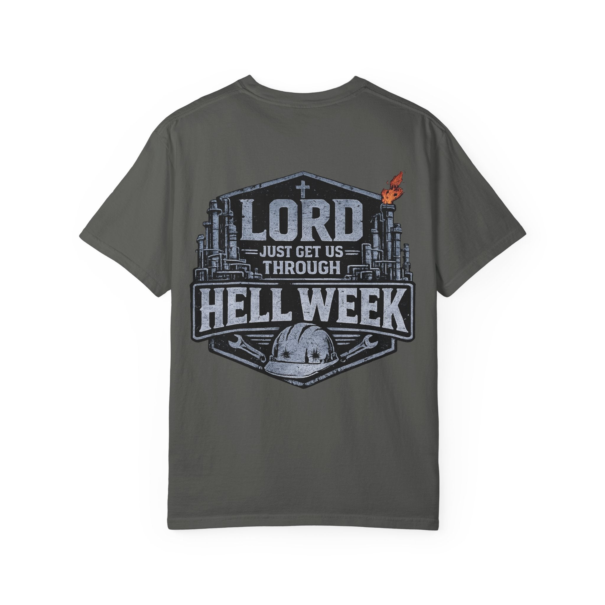 Blue-Collar Wear "Lord Just Get Us Through Hell Week" Work T-Shirt