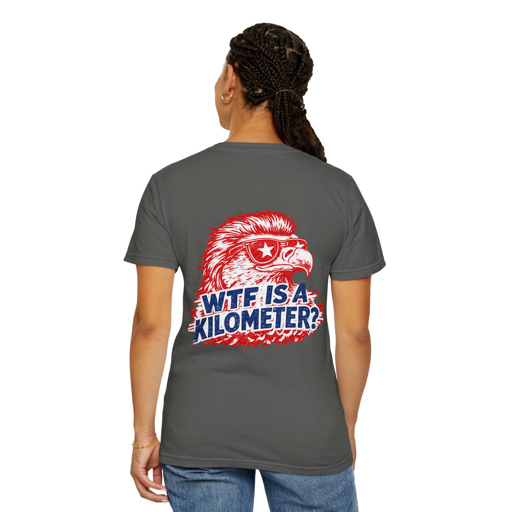 WTF Is a Kilometer? Graphic T‑Shirt — Retro Eagle Patriotic Travel Humor