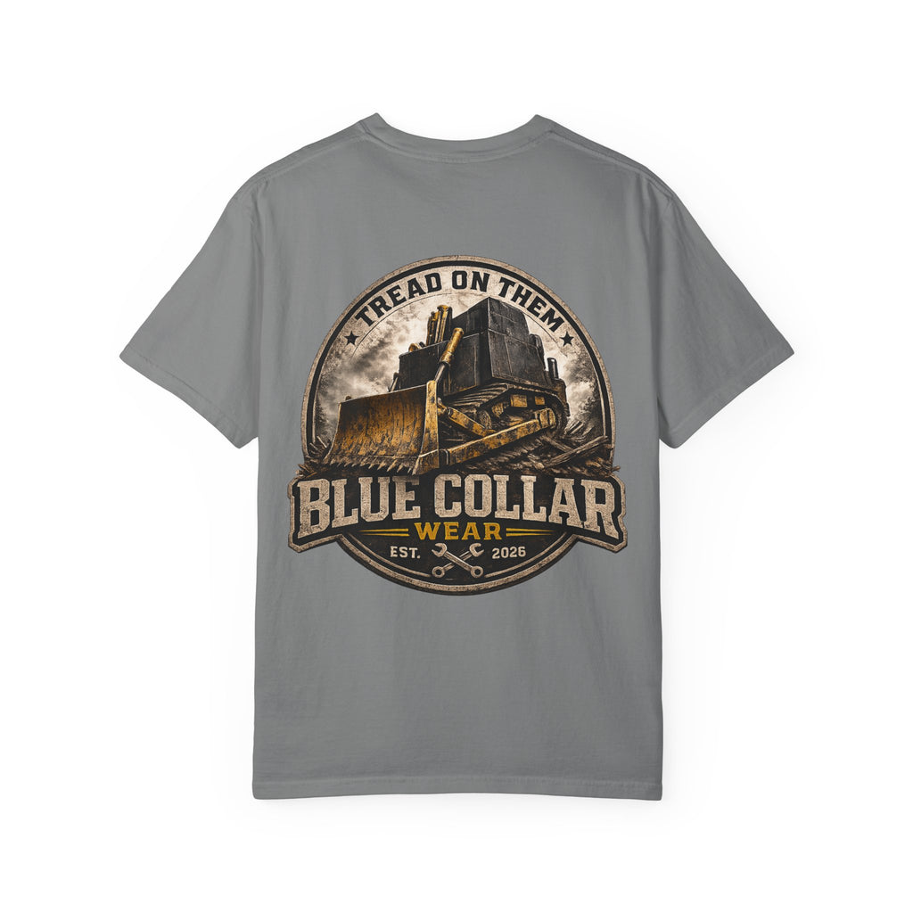 Blue Collar T-Shirt — "Tread On Them" Bulldozer Workwear Tee
