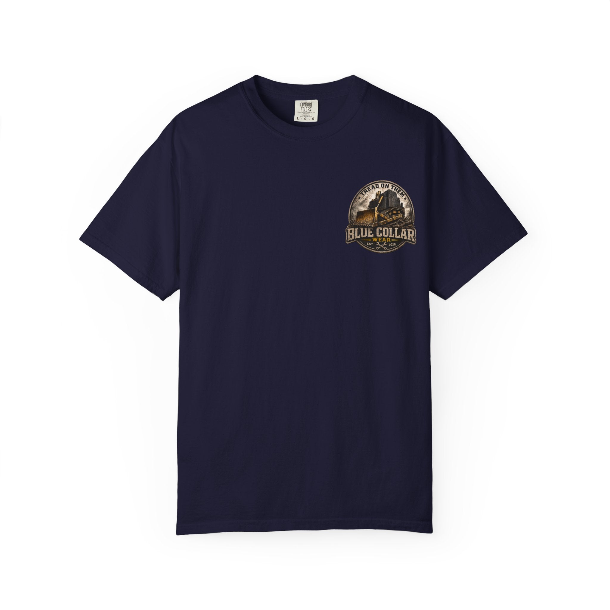 Blue Collar T-Shirt — "Tread On Them" Bulldozer Workwear Tee
