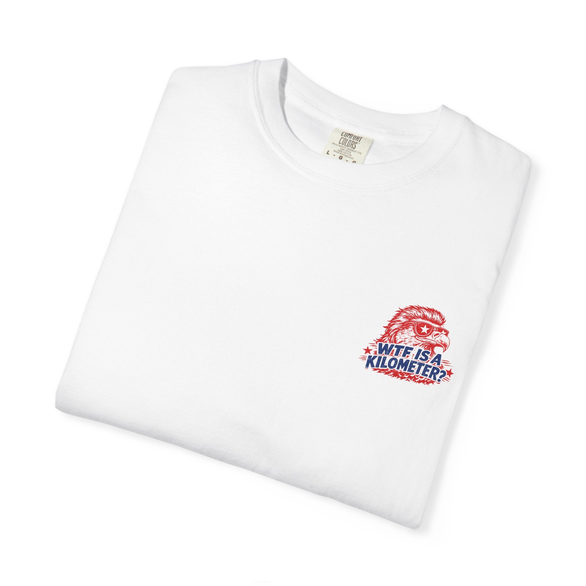 WTF Is a Kilometer? Graphic T‑Shirt — Retro Eagle Patriotic Travel Humor