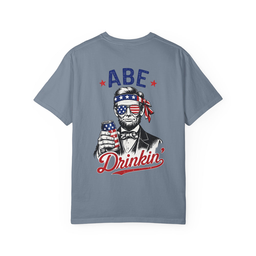 Abe Drinkin' T-Shirt — Patriotic Lincoln Fourth of July Tee