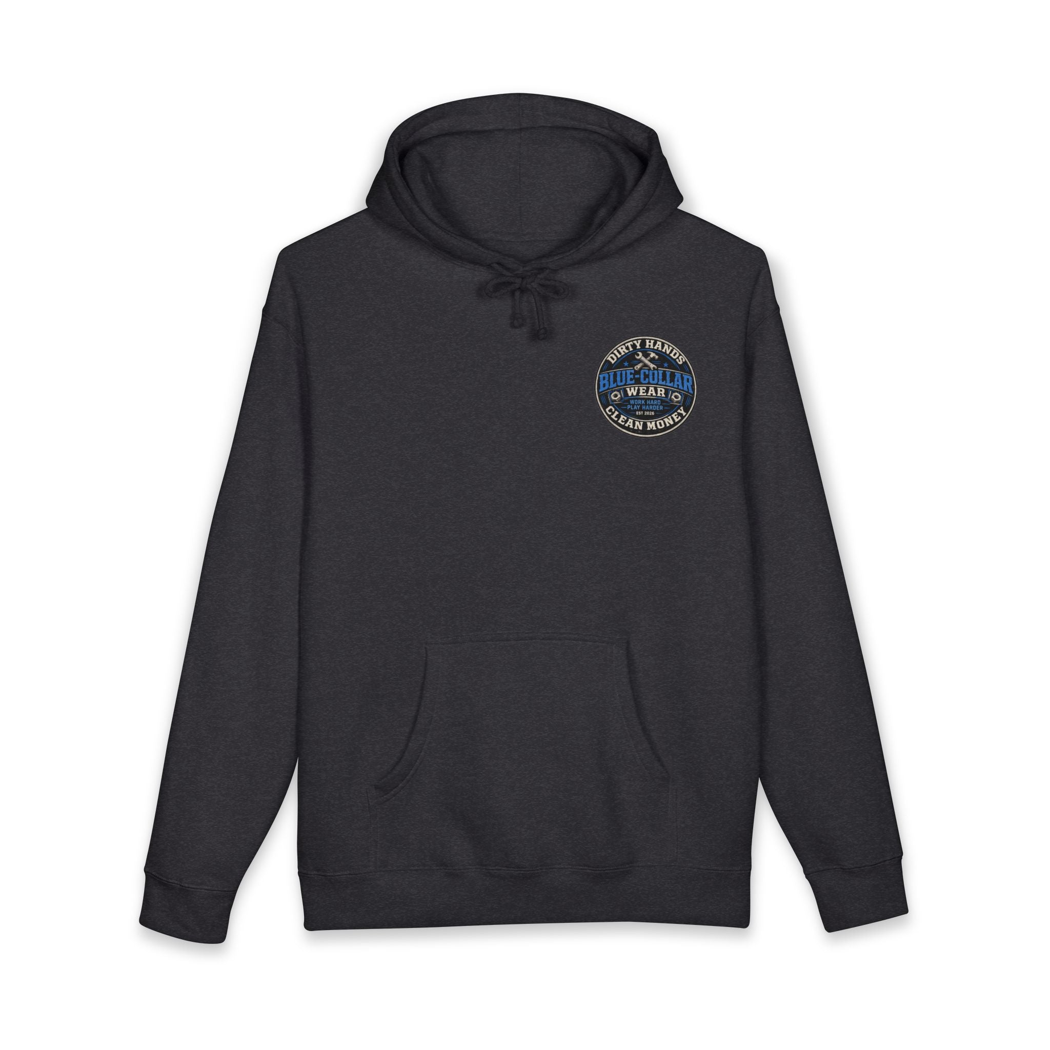 Blue-Collar Workwear Hoodie — "Dirty Hands, Clean Money" Chest & Back Graphic