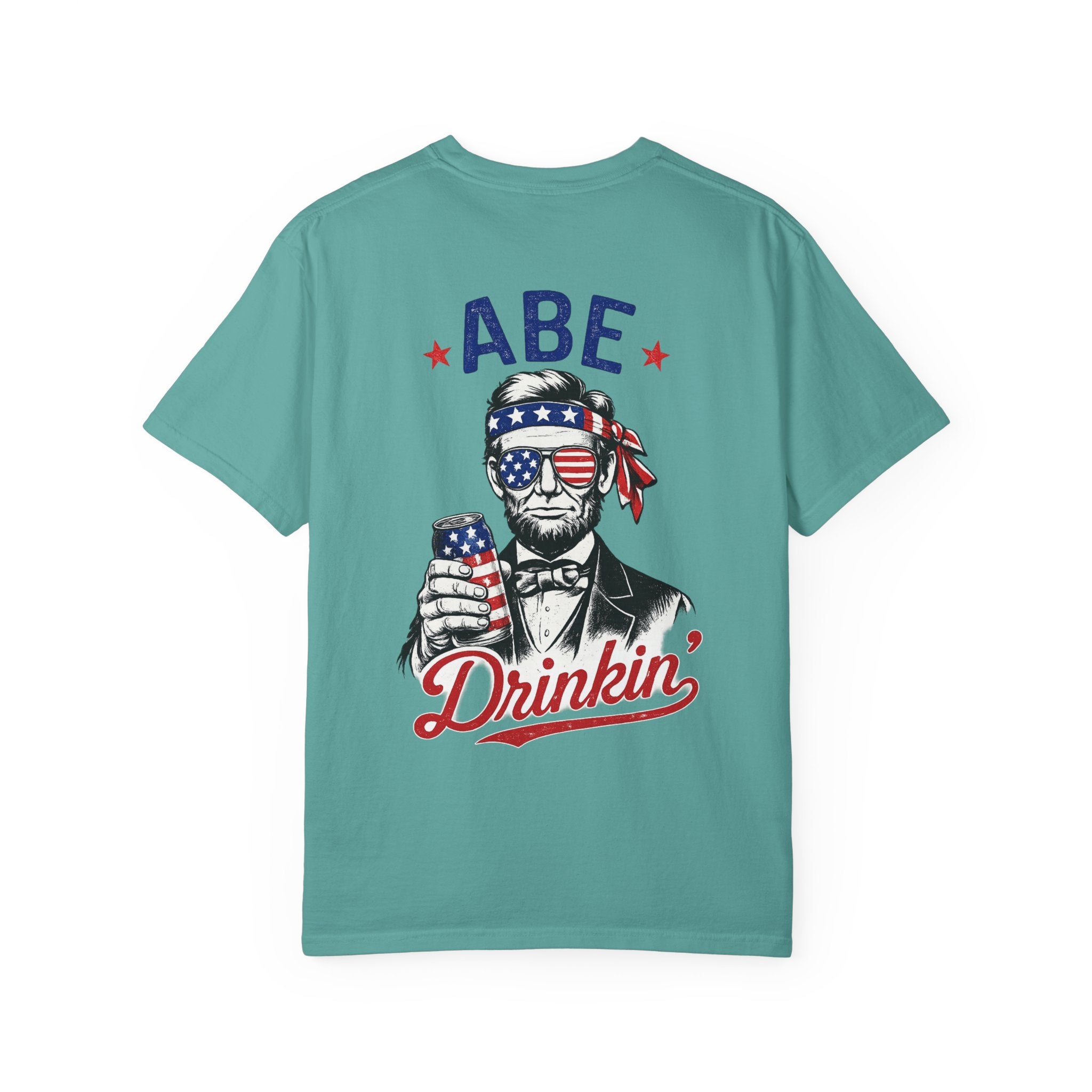 Abe Drinkin' T-Shirt — Patriotic Lincoln Fourth of July Tee