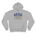 Blue-Collar Wear Hoodie — 'Work Hard, Play Harder' Champion Pullover