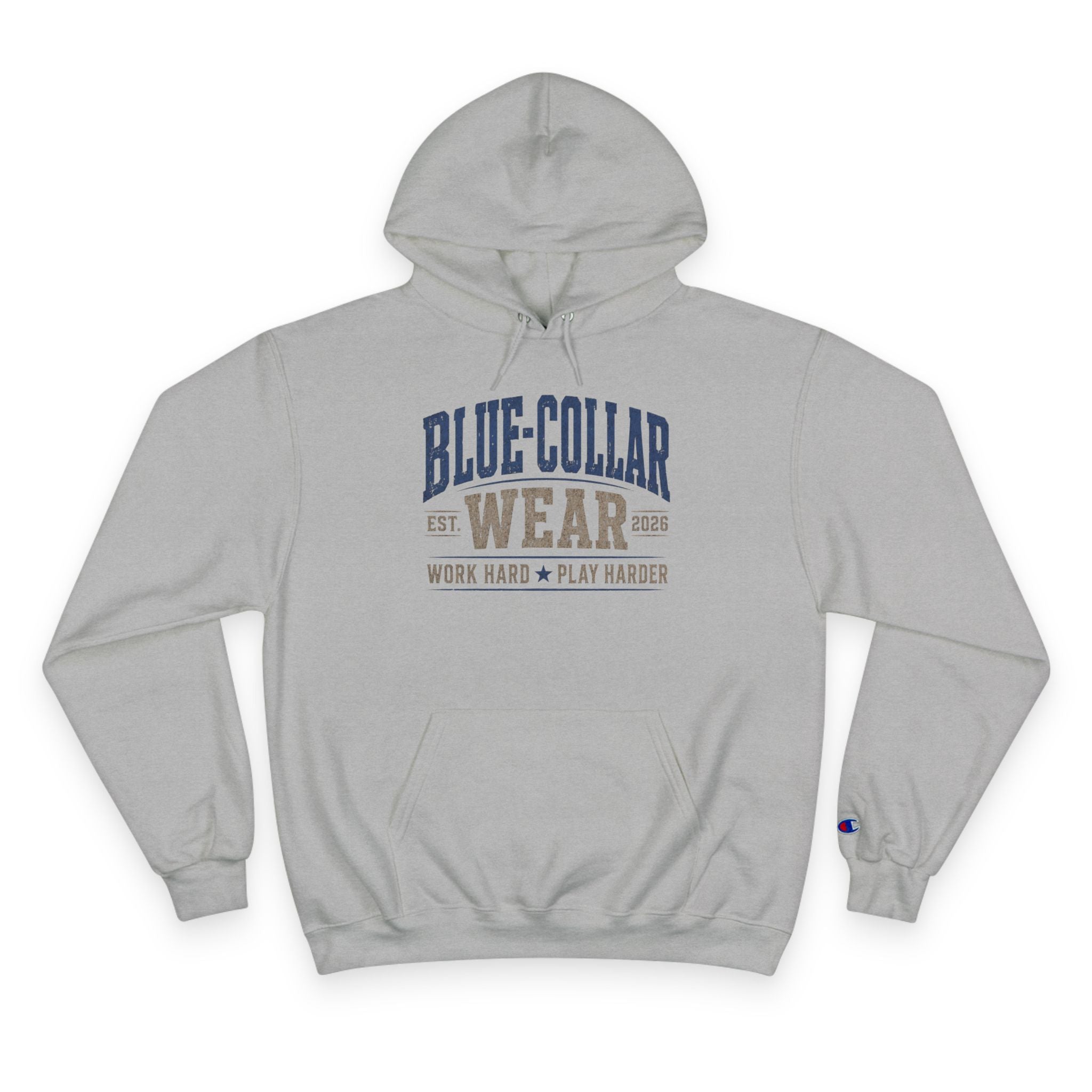 Blue-Collar Wear Hoodie — 'Work Hard, Play Harder' Champion Pullover