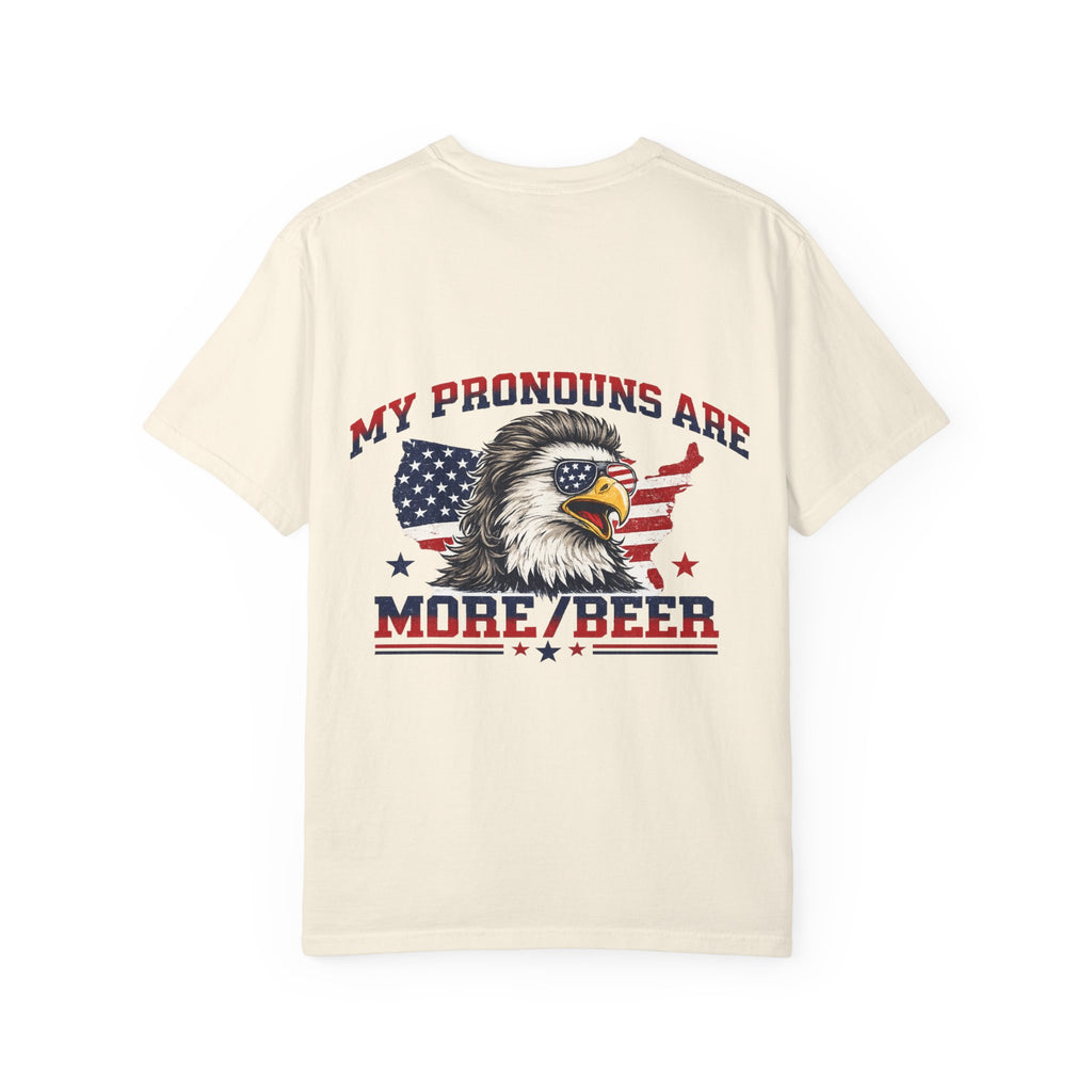 T-Shirt — "My Pronouns Are More/Beer" Patriotic Eagle Graphic