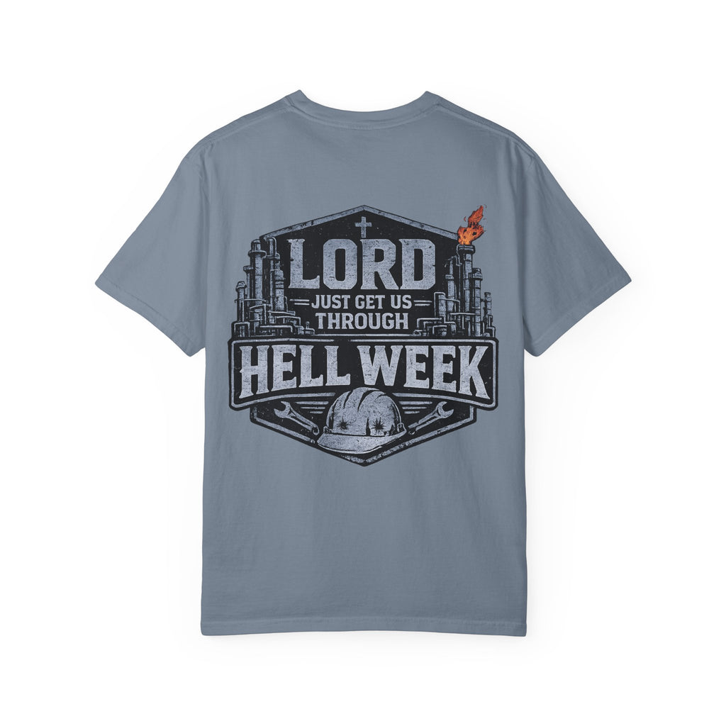 Blue-Collar Wear "Lord Just Get Us Through Hell Week" Work T-Shirt