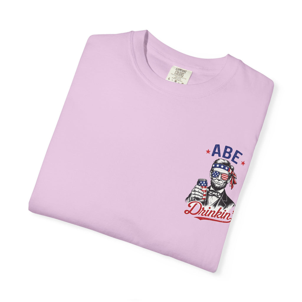 Abe Drinkin' T-Shirt — Patriotic Lincoln Fourth of July Tee