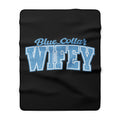 Blue Collar Wifey Sherpa Fleece Blanket — Cozy Gift for Wife, Mother’s Day & Anniversary