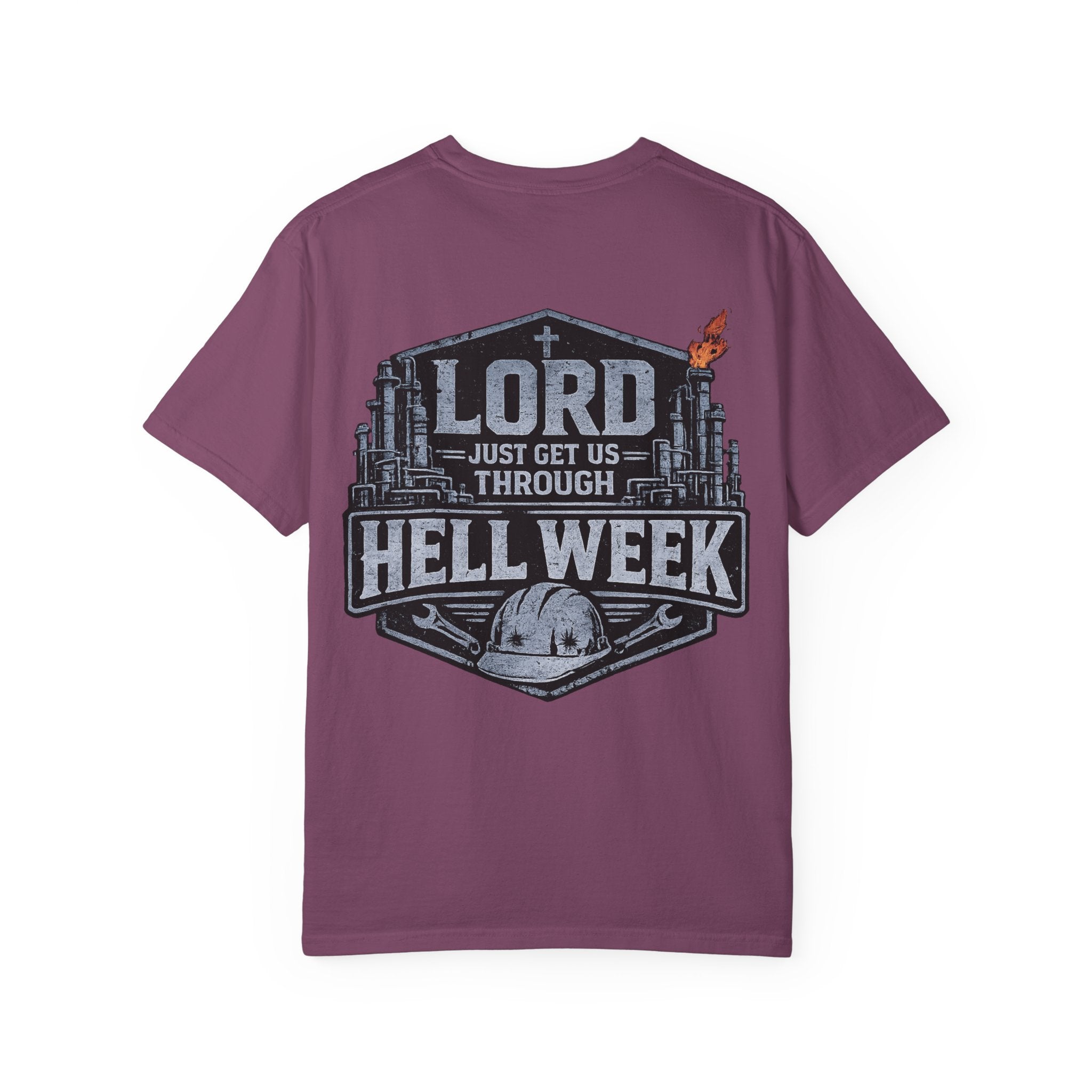 Blue-Collar Wear "Lord Just Get Us Through Hell Week" Work T-Shirt