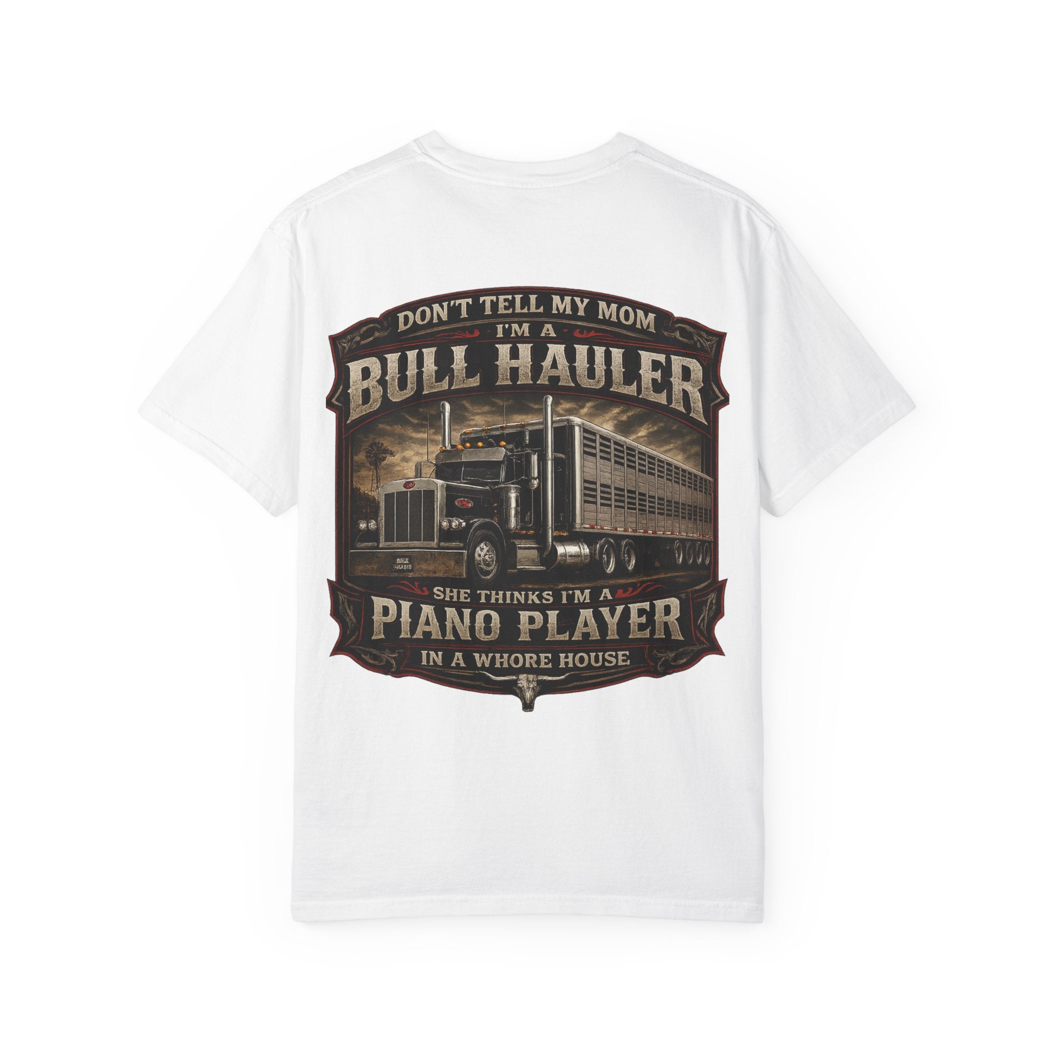 Bull Hauler Trucker T-Shirt — "Don’t Tell My Mom I’m a Bull Hauler" Vintage Semi Truck Graphic