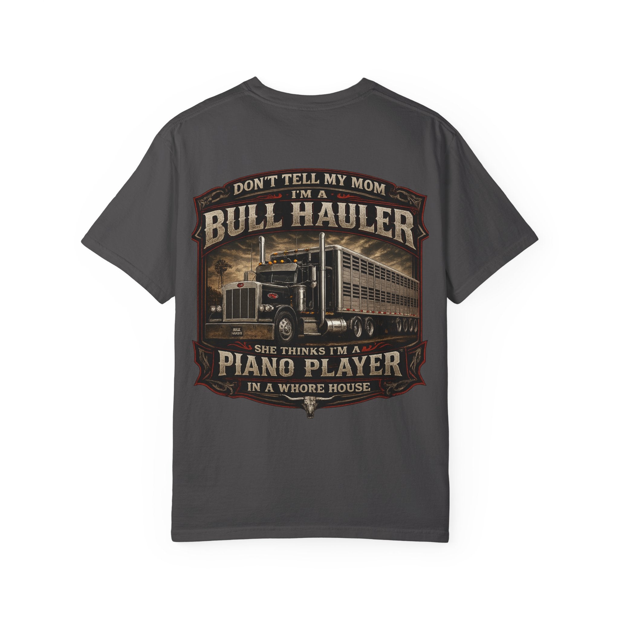 Bull Hauler Trucker T-Shirt — "Don’t Tell My Mom I’m a Bull Hauler" Vintage Semi Truck Graphic