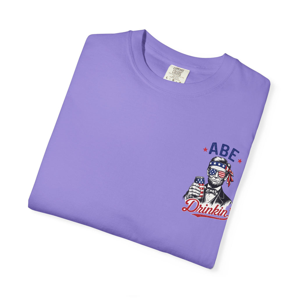 Abe Drinkin' T-Shirt — Patriotic Lincoln Fourth of July Tee