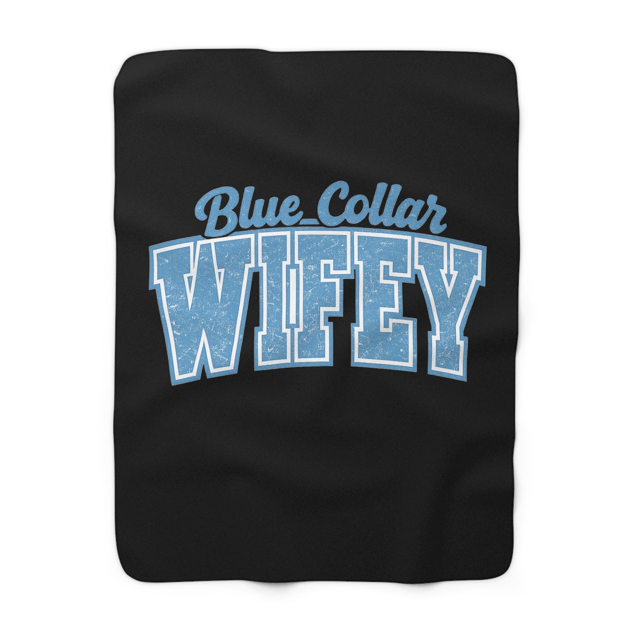 Blue Collar Wifey Sherpa Fleece Blanket — Cozy Gift for Wife, Mother’s Day & Anniversary