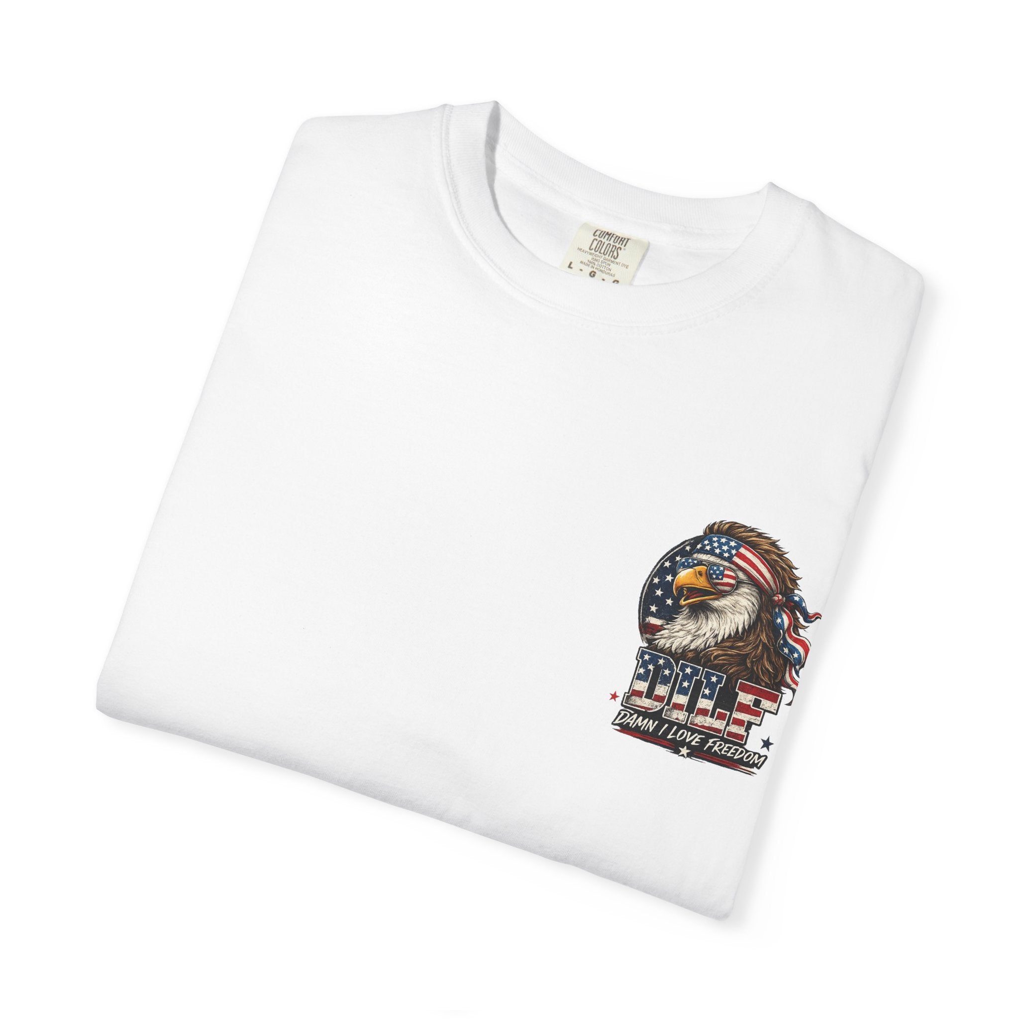 DILF Eagle T-Shirt — Patriotic "Damn I Love Freedom" Graphic Tee