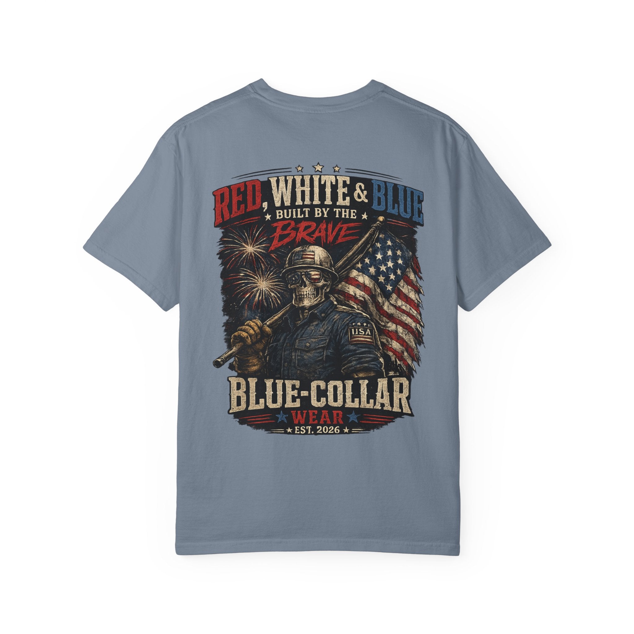 Blue-Collar Wear Patriotic T-Shirt — “Red, White & Blue Built by the Brave”