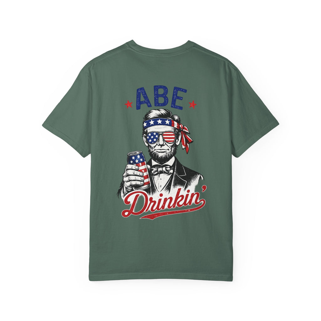 Abe Drinkin' T-Shirt — Patriotic Lincoln Fourth of July Tee