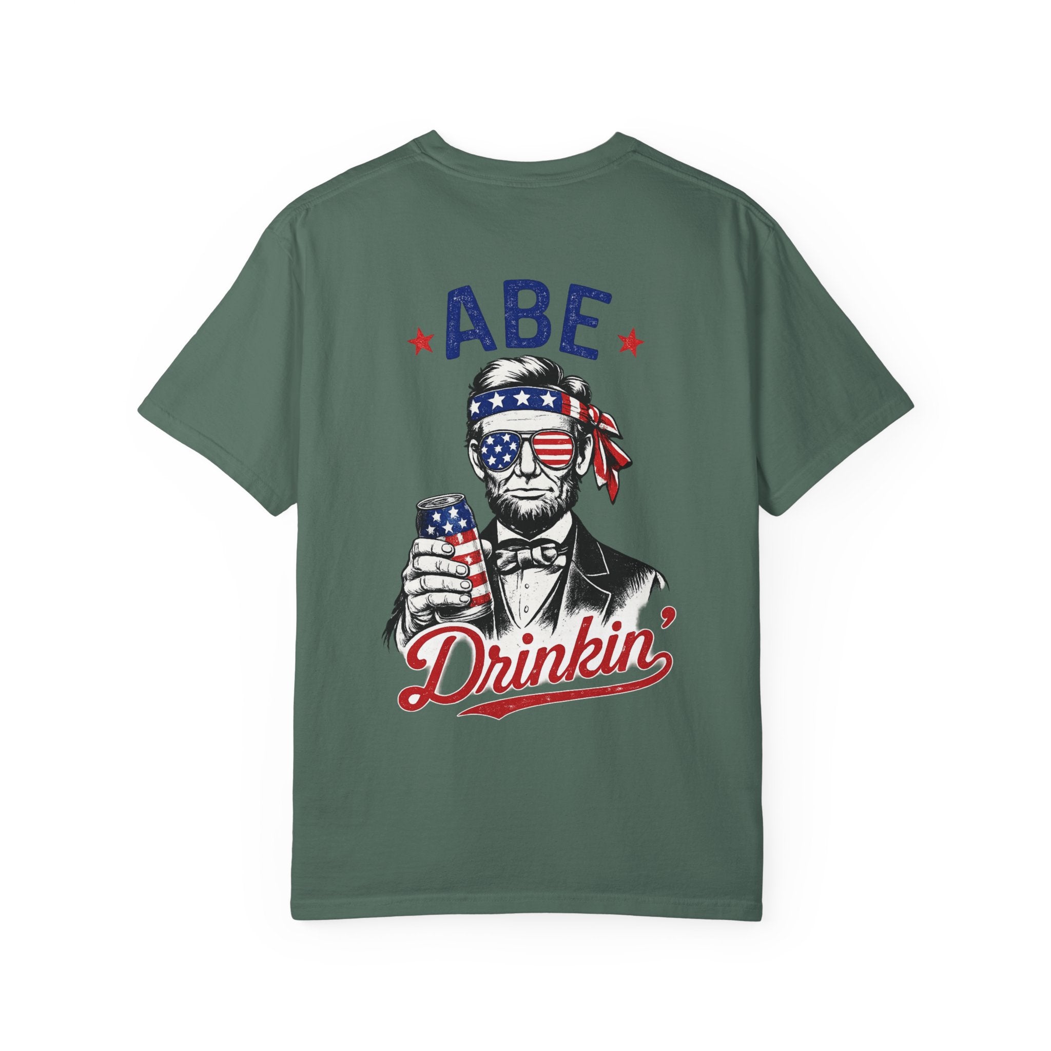 Abe Drinkin' T-Shirt — Patriotic Lincoln Fourth of July Tee